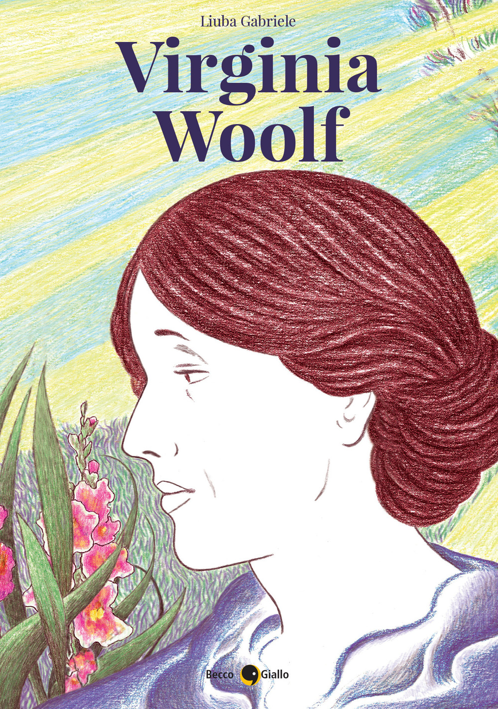 Libri Gabriele Liuba - Virginia Woolf NUOVO SIGILLATO, EDIZIONE DEL 07/10/2021 SUBITO DISPONIBILE