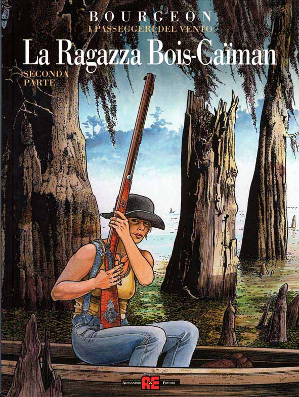 Libri Passeggeri Del Vento Vol 06 Tomo 02 - La Ragazza Bois-Caiman (Francois Bourgeon) NUOVO SIGILLATO, EDIZIONE DEL 28/01/2010 SUBITO DISPONIBILE