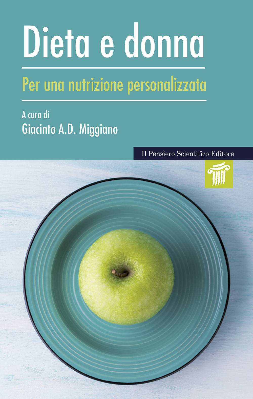 Libri Dieta E Donna. Per Una Nutrizione Personalizzata NUOVO SIGILLATO, EDIZIONE DEL 27/04/2021 SUBITO DISPONIBILE