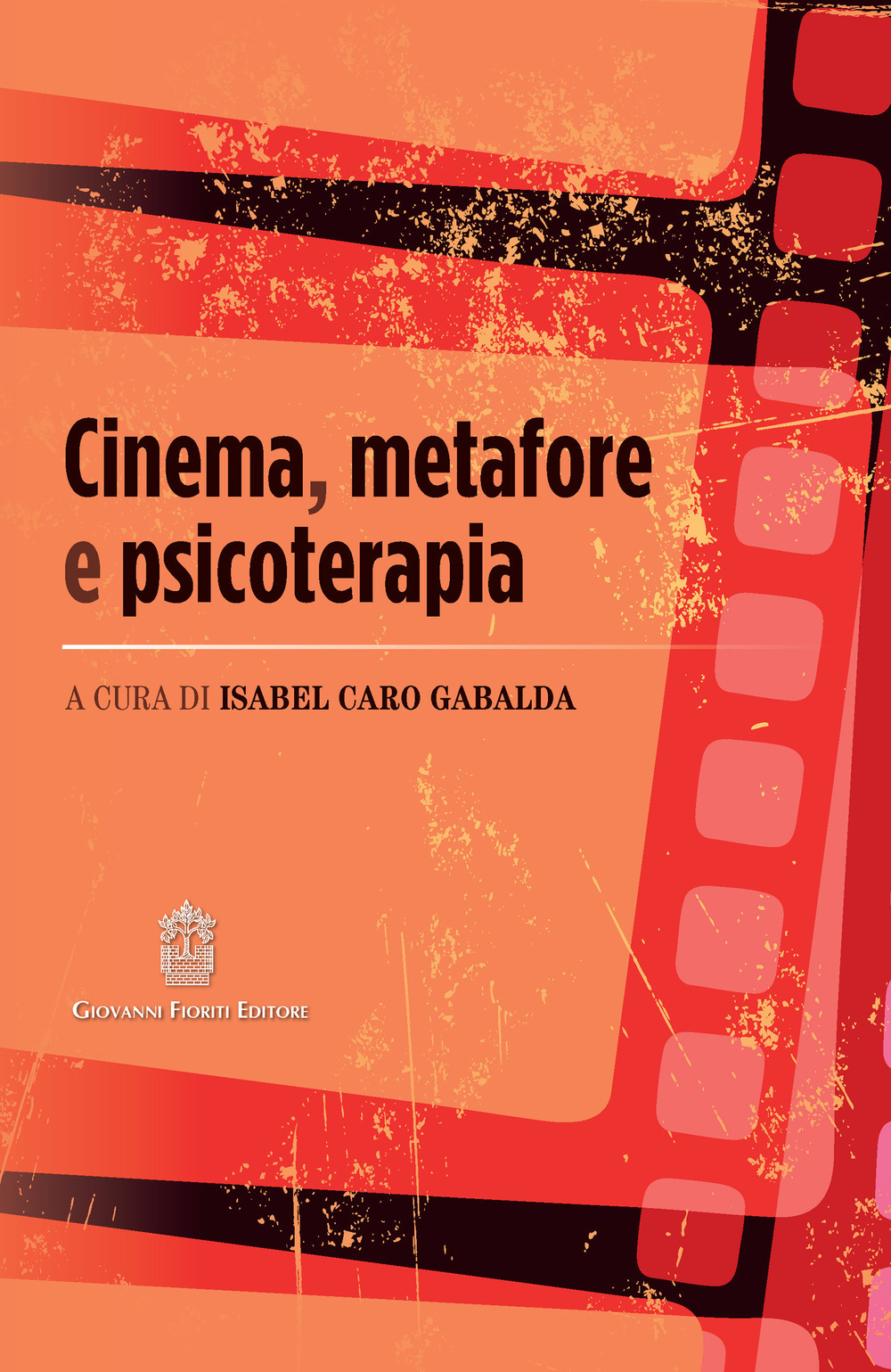Libri Cinema, Metafore E Psicoterapia NUOVO SIGILLATO, EDIZIONE DEL 01/05/2021 SUBITO DISPONIBILE