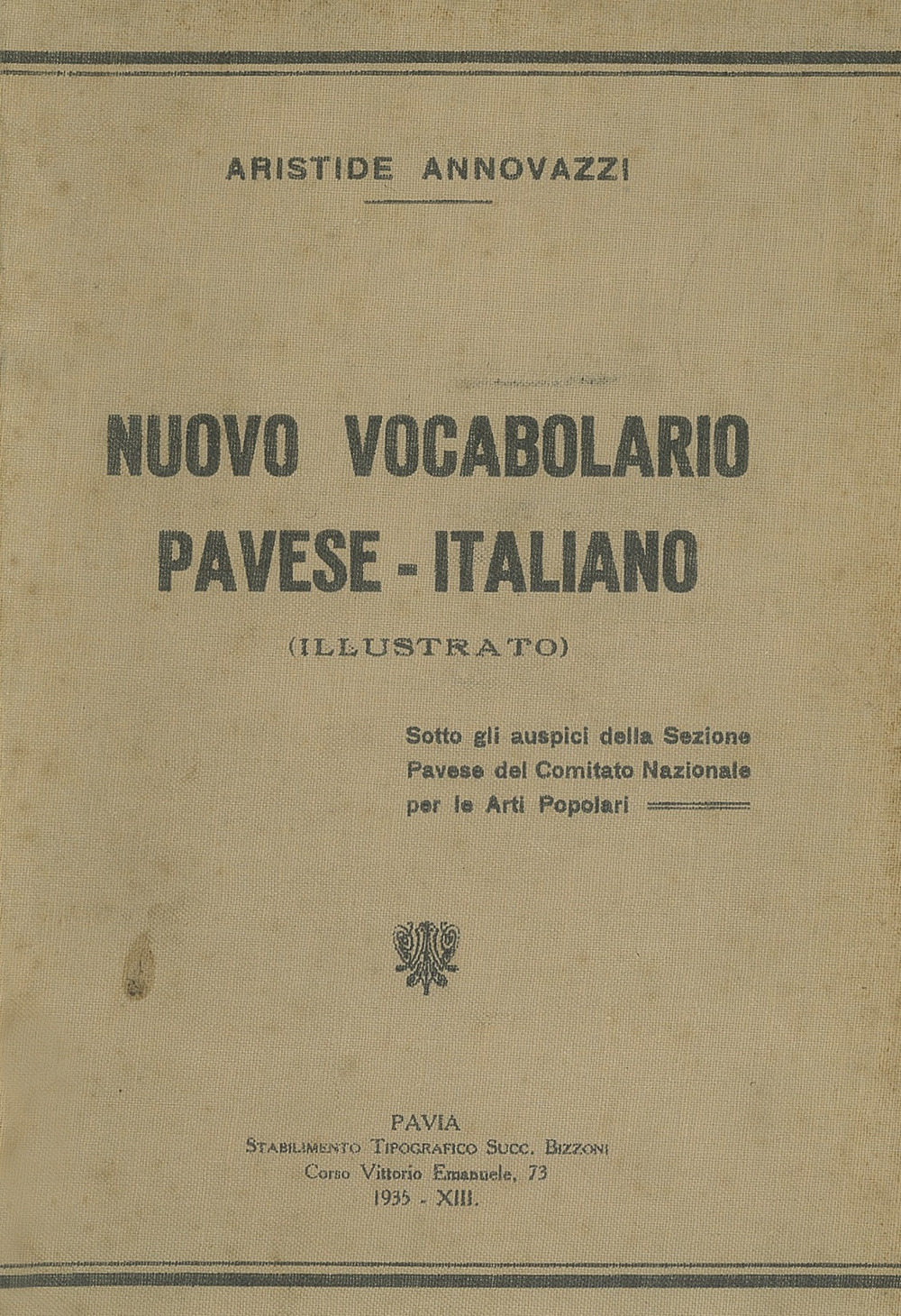 Libri Annovazzi Aristide - Nuovo Vocabolario Pavese-Italiano NUOVO SIGILLATO SUBITO DISPONIBILE