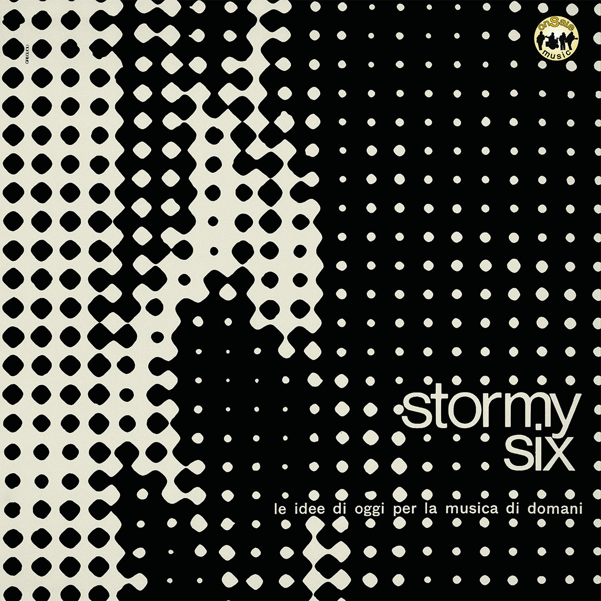 Vinile Stormy Six - Le Idee Di Oggi Per La Musica Di Domani NUOVO SIGILLATO, EDIZIONE DEL 06/05/2021 SUBITO DISPONIBILE