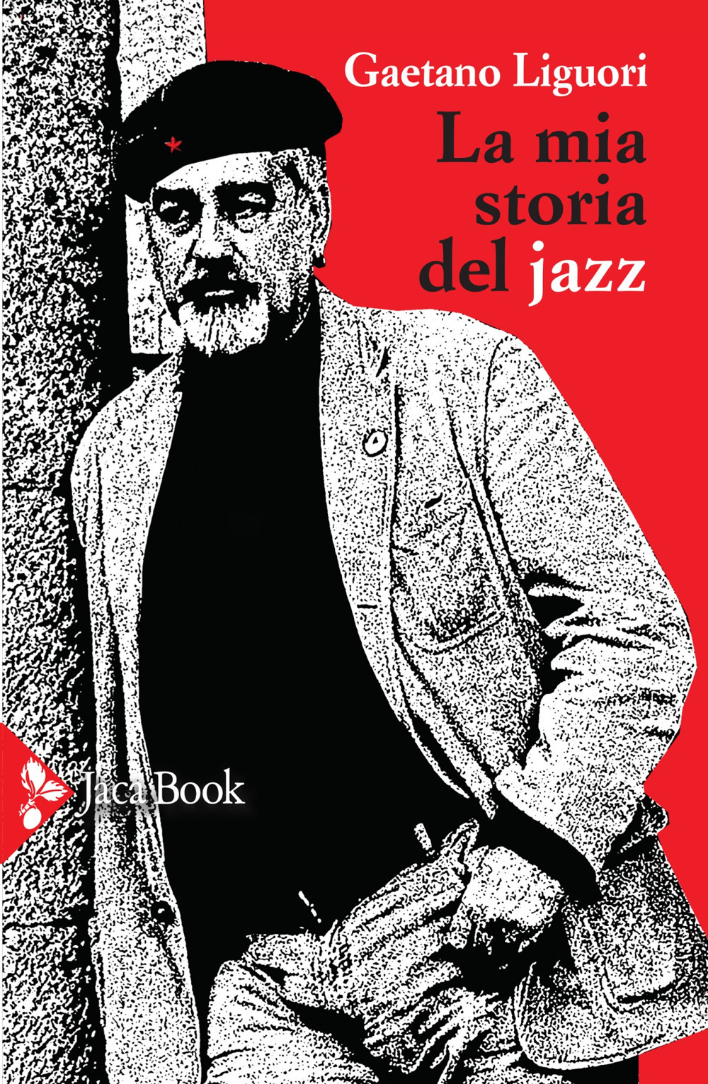 Libri Gaetano Liguori - La Mia Storia Del Jazz NUOVO SIGILLATO, EDIZIONE DEL 30/09/2021 SUBITO DISPONIBILE