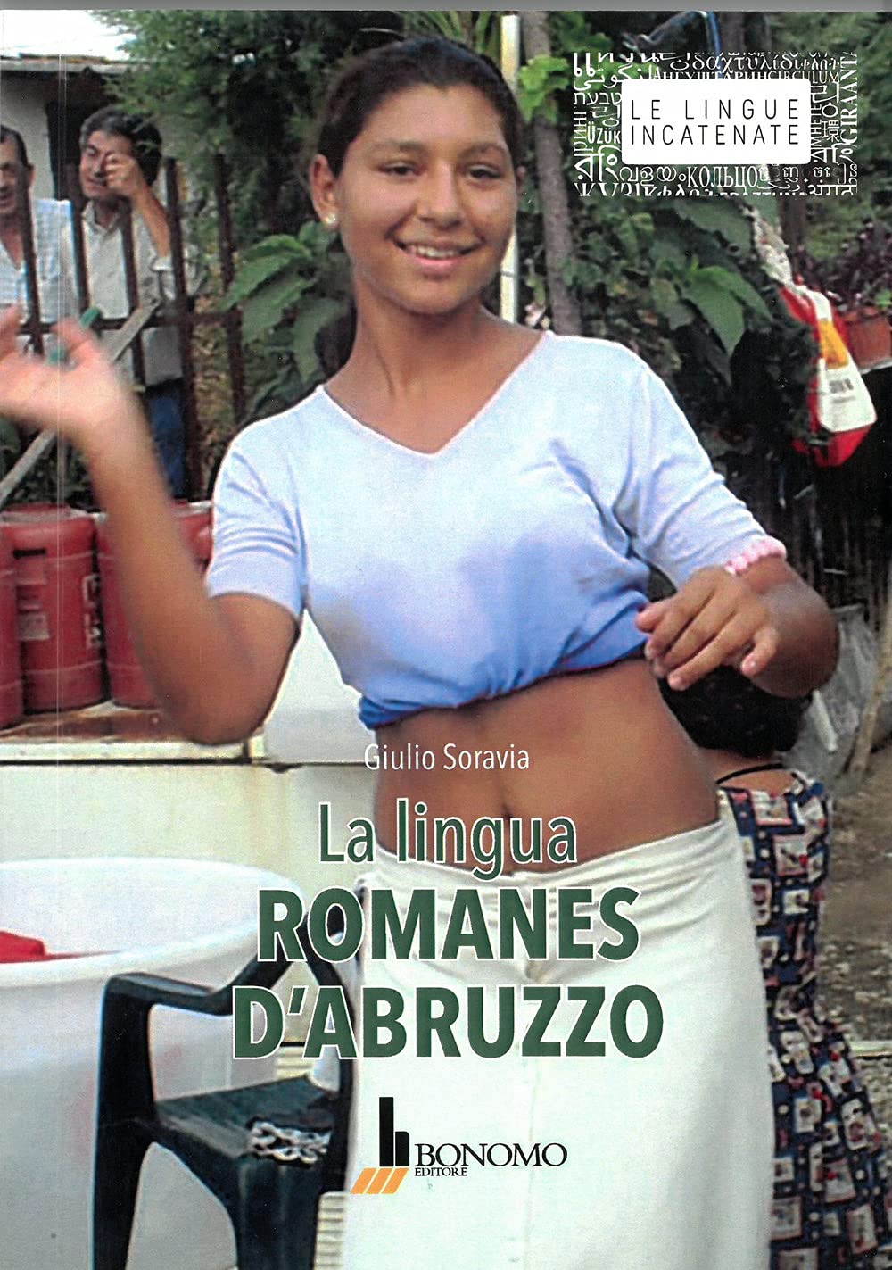 Libri Giulio Soravia - La Lingua Romanes D'abruzzo NUOVO SIGILLATO, EDIZIONE DEL 01/09/2019 SUBITO DISPONIBILE
