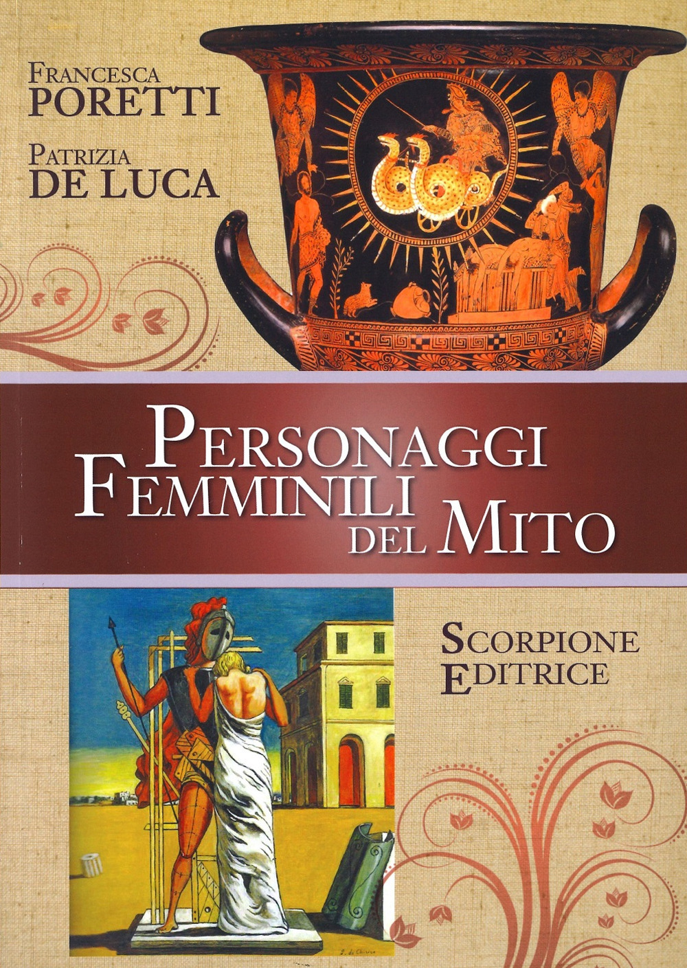 Libri Poretti Francesca / De Luca Patrizia - Personaggi Femminili Del Mito NUOVO SIGILLATO SUBITO DISPONIBILE