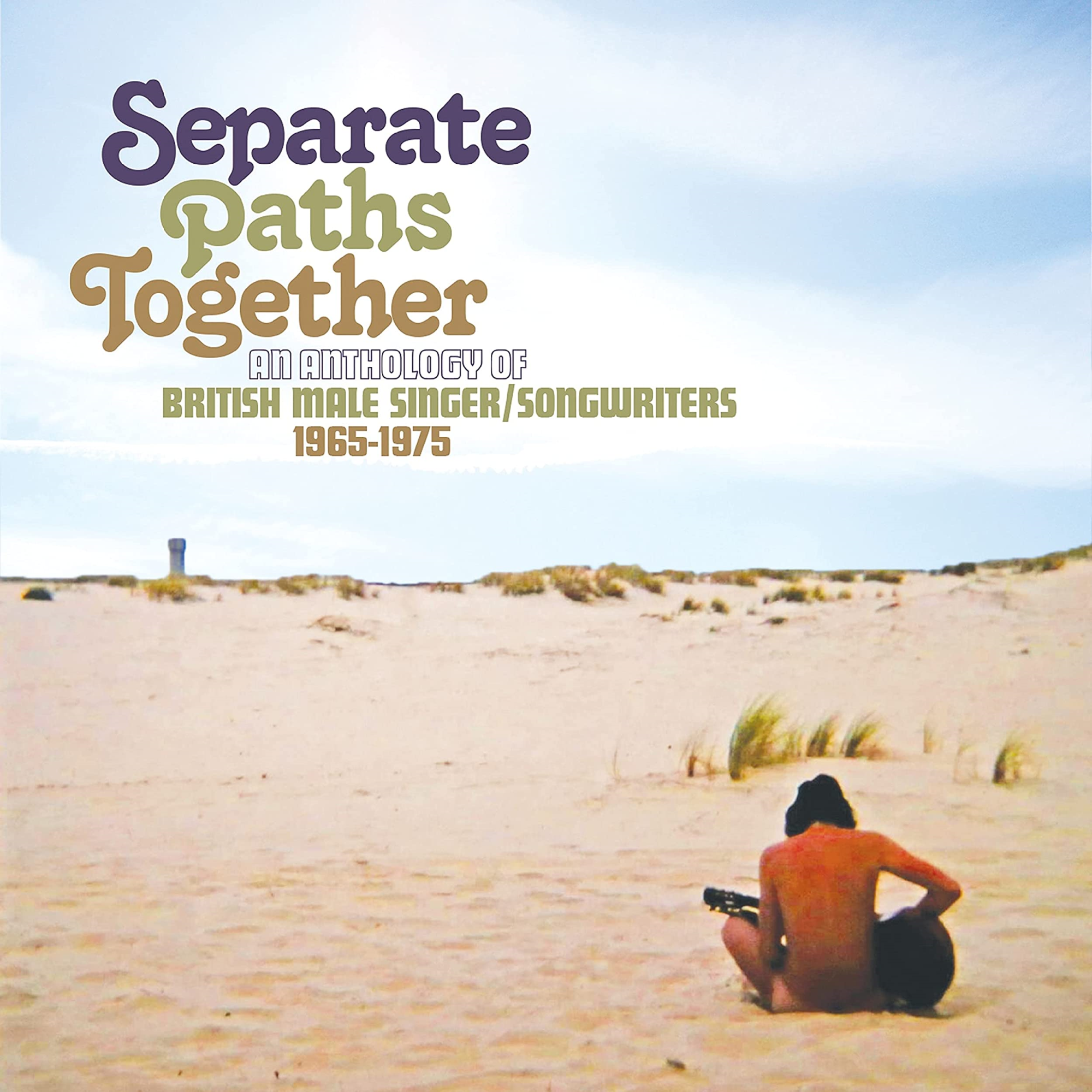Audio Cd Separate Paths Together: An Anthology Of British Male Singer/Songwriters 1965-1975 (3 Cd) NUOVO SIGILLATO, EDIZIONE DEL 30/07/2021 SUBITO DISPONIBILE