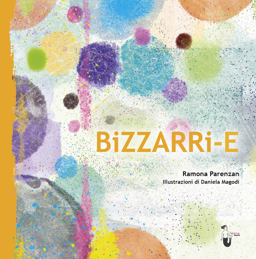 Libri Ramona Parenzan - Bizzarri-E NUOVO SIGILLATO, EDIZIONE DEL 13/04/2021 SUBITO DISPONIBILE