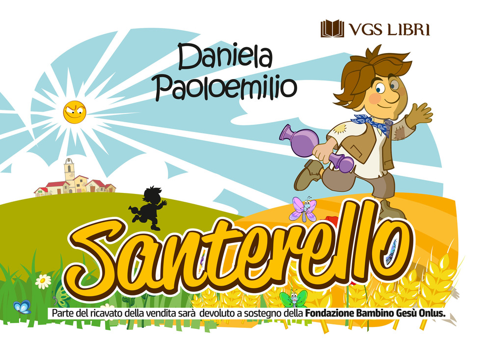 Libri Daniela Paoloemilio - Santerello. Ediz. Illustrata NUOVO SIGILLATO, EDIZIONE DEL 15/04/2021 SUBITO DISPONIBILE