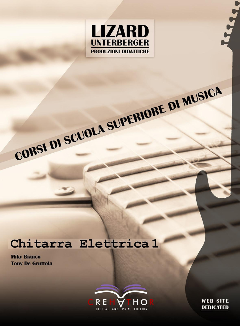 Libri Bianco Miky / De Gruttola Tony - Chitarra Elettrica Vol 01 NUOVO SIGILLATO, EDIZIONE DEL 29/10/2019 SUBITO DISPONIBILE