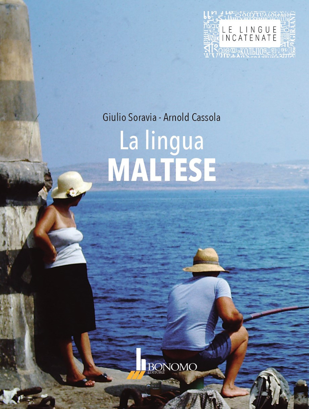 Libri Giulio Soravia / Arnold Cassola - La Lingua Maltese. Ediz. Bilingue NUOVO SIGILLATO, EDIZIONE DEL 01/06/2021 SUBITO DISPONIBILE
