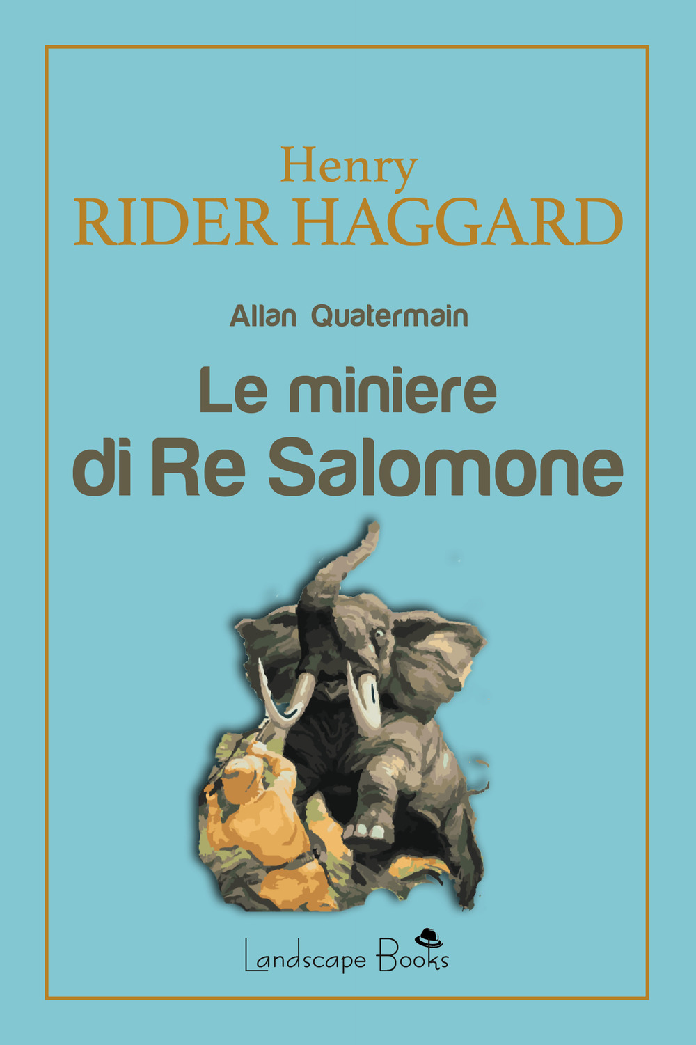 Libri Haggard Henry Rider - Le Miniere Di Re Salomone NUOVO SIGILLATO, EDIZIONE DEL 30/06/2021 SUBITO DISPONIBILE