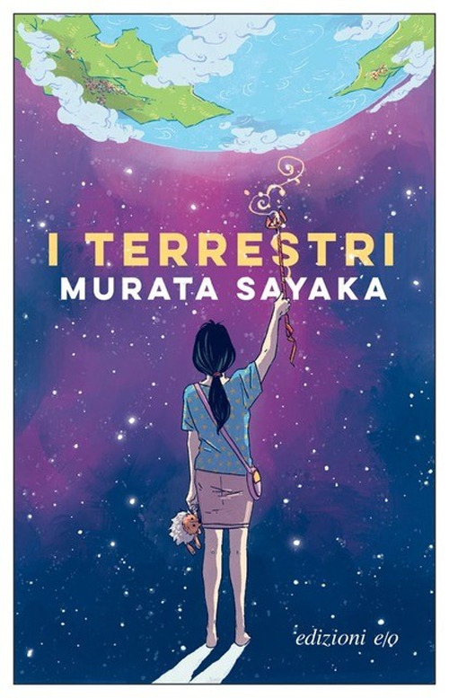 Libri Sayaka Murata - I Terrestri NUOVO SIGILLATO, EDIZIONE DEL 13/10/2021 SUBITO DISPONIBILE