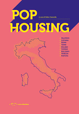 Libri Pop Housing. Nuovi Immaginari Per Le Case Popolari. Ediz. Illustrata NUOVO SIGILLATO, EDIZIONE DEL 02/03/2022 SUBITO DISPONIBILE