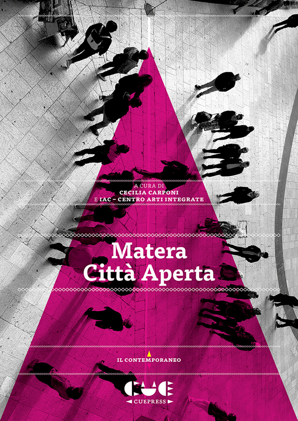 Libri Carponi Cecilia - Matera Citta Aperta NUOVO SIGILLATO, EDIZIONE DEL 08/06/2021 SUBITO DISPONIBILE