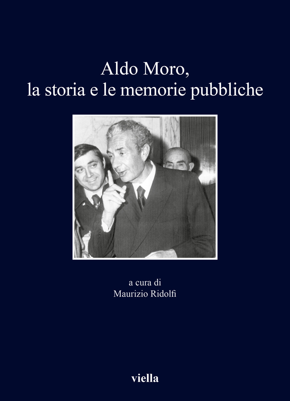 Libri Aldo Moro, La Storia E Le Memorie Pubbliche NUOVO SIGILLATO, EDIZIONE DEL 24/03/2022 SUBITO DISPONIBILE