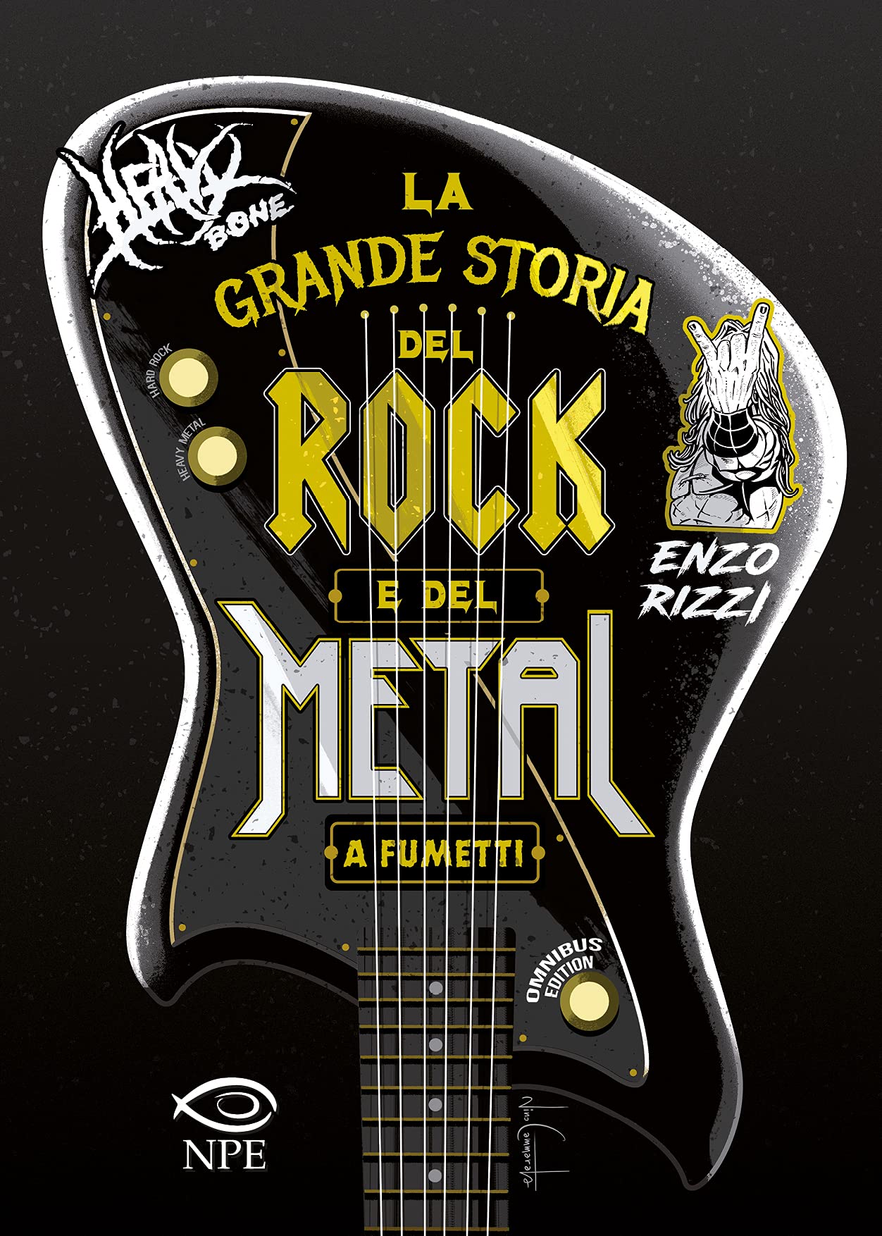 Libri Enzo Rizzi - Heavy Bone. La Grande Storia Del Rock E Del Metal A Fumetti. Omnibus Edition NUOVO SIGILLATO, EDIZIONE DEL 22/06/2021 SUBITO DISPONIBILE