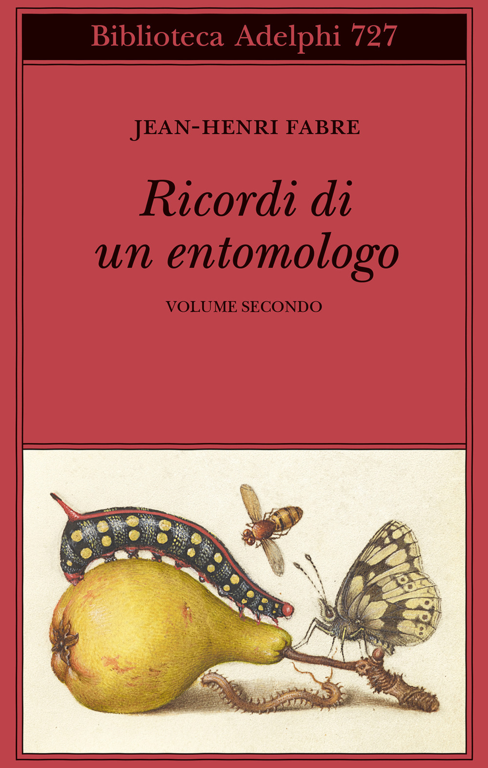 Libri Jean-Henri Fabre - Ricordi Di Un Entomologo Vol 02 NUOVO SIGILLATO, EDIZIONE DEL 09/12/2021 SUBITO DISPONIBILE