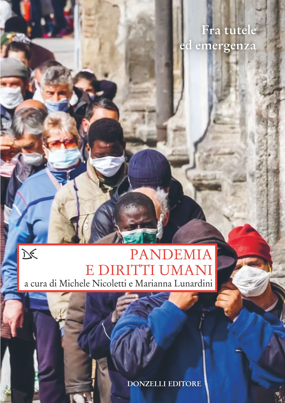 Libri Pandemia E Diritti Umani. Fra Tutele Ed Emergenza NUOVO SIGILLATO, EDIZIONE DEL 11/12/2021 SUBITO DISPONIBILE