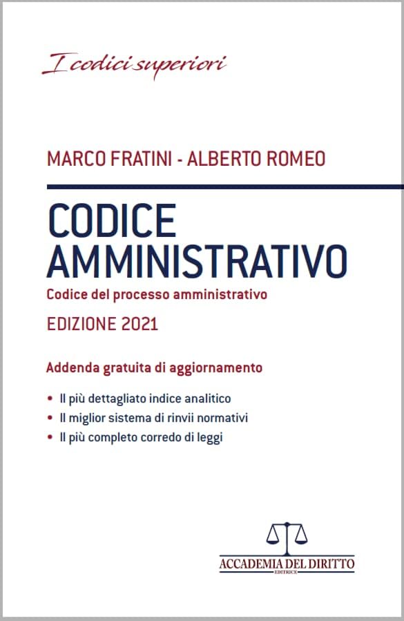 Libri Marco Fratini Alberto Romeo - Codice Amministrativo. Del Processo Amministrativo NUOVO SIGILLATO SUBITO DISPONIBILE