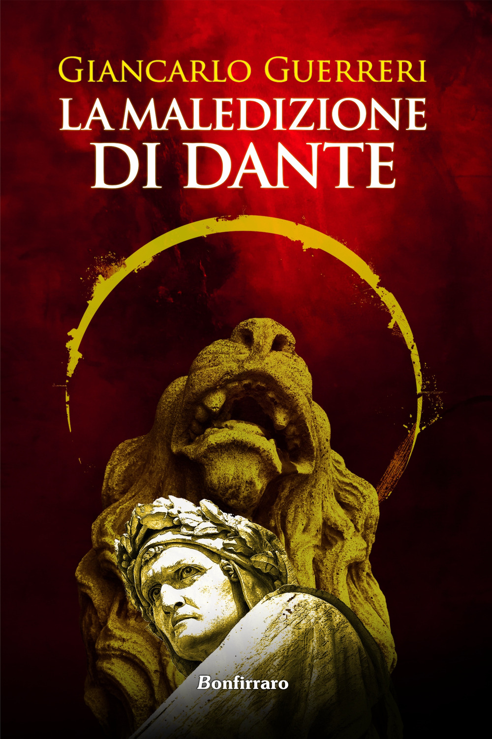 Libri Giancarlo Guerreri - La Maledizione Di Dante NUOVO SIGILLATO, EDIZIONE DEL 25/11/2021 SUBITO DISPONIBILE
