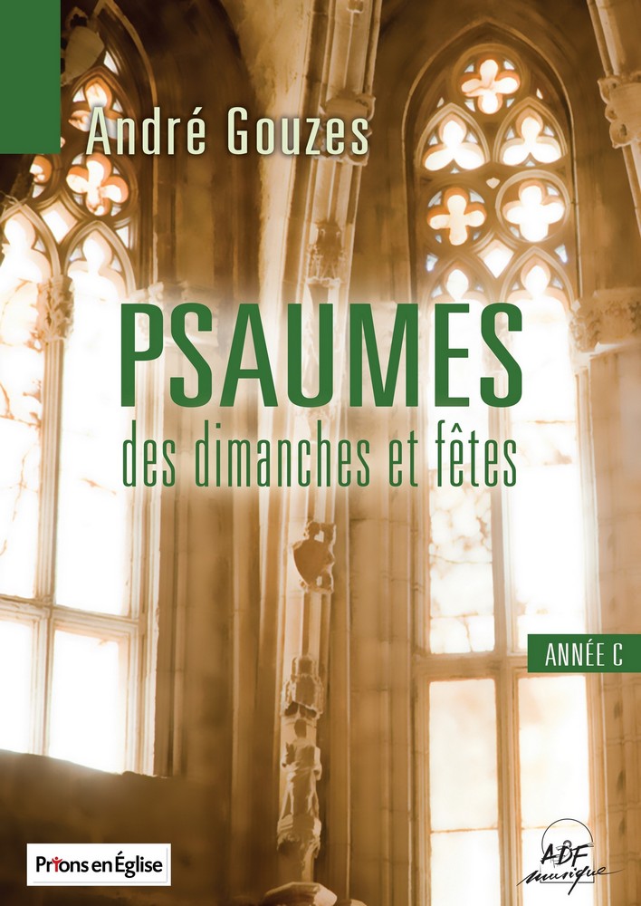 Libri Andre Gouzes - Psaumes Des Dimanches Et Fetes : Annee C NUOVO SIGILLATO, EDIZIONE DEL 08/10/2015 SUBITO DISPONIBILE