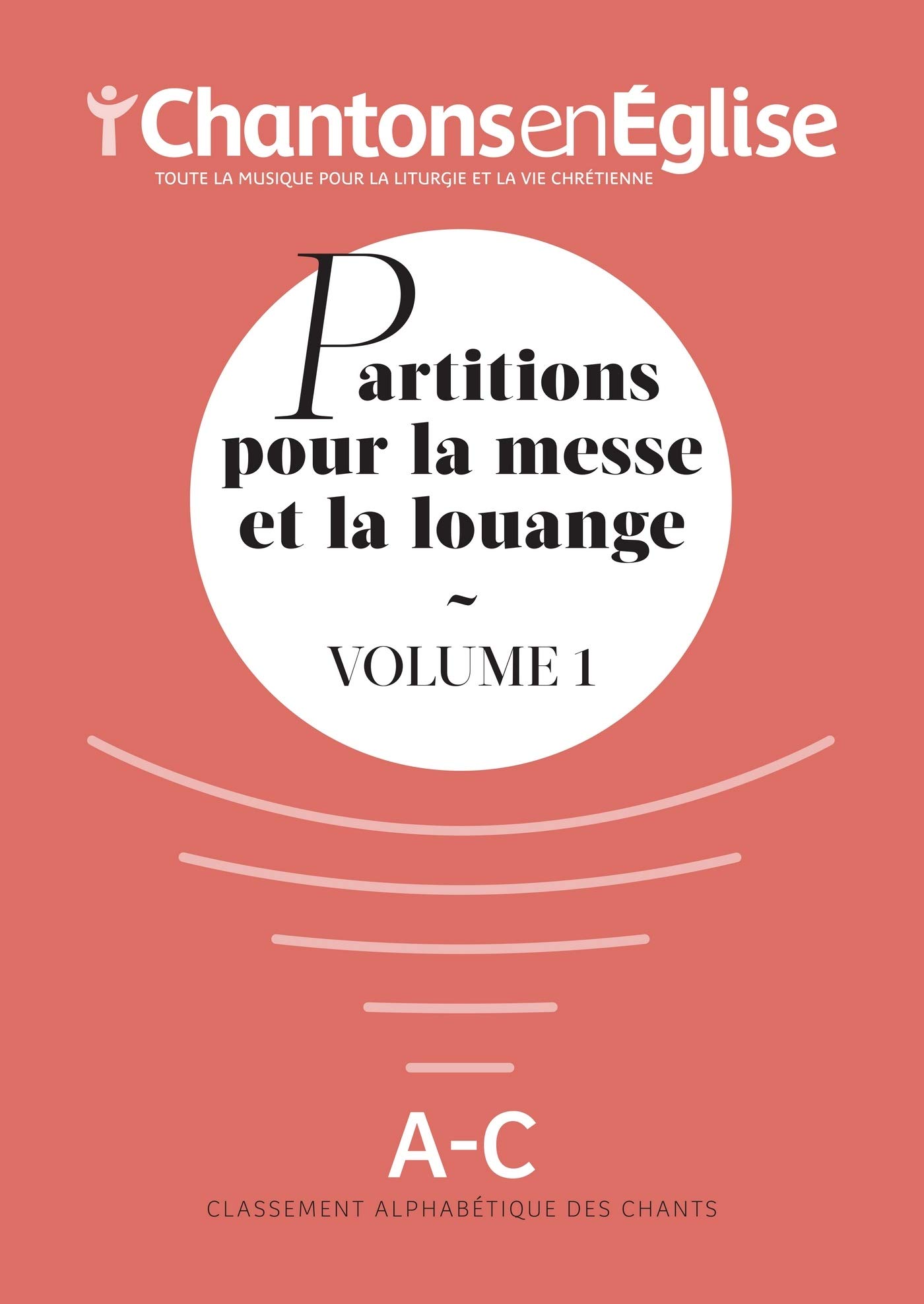 Libri Various - Chantons En Eglise : Partitions Pour La Messe Et La Louange Vol. 1 NUOVO SIGILLATO, EDIZIONE DEL 28/04/2017 SUBITO DISPONIBILE