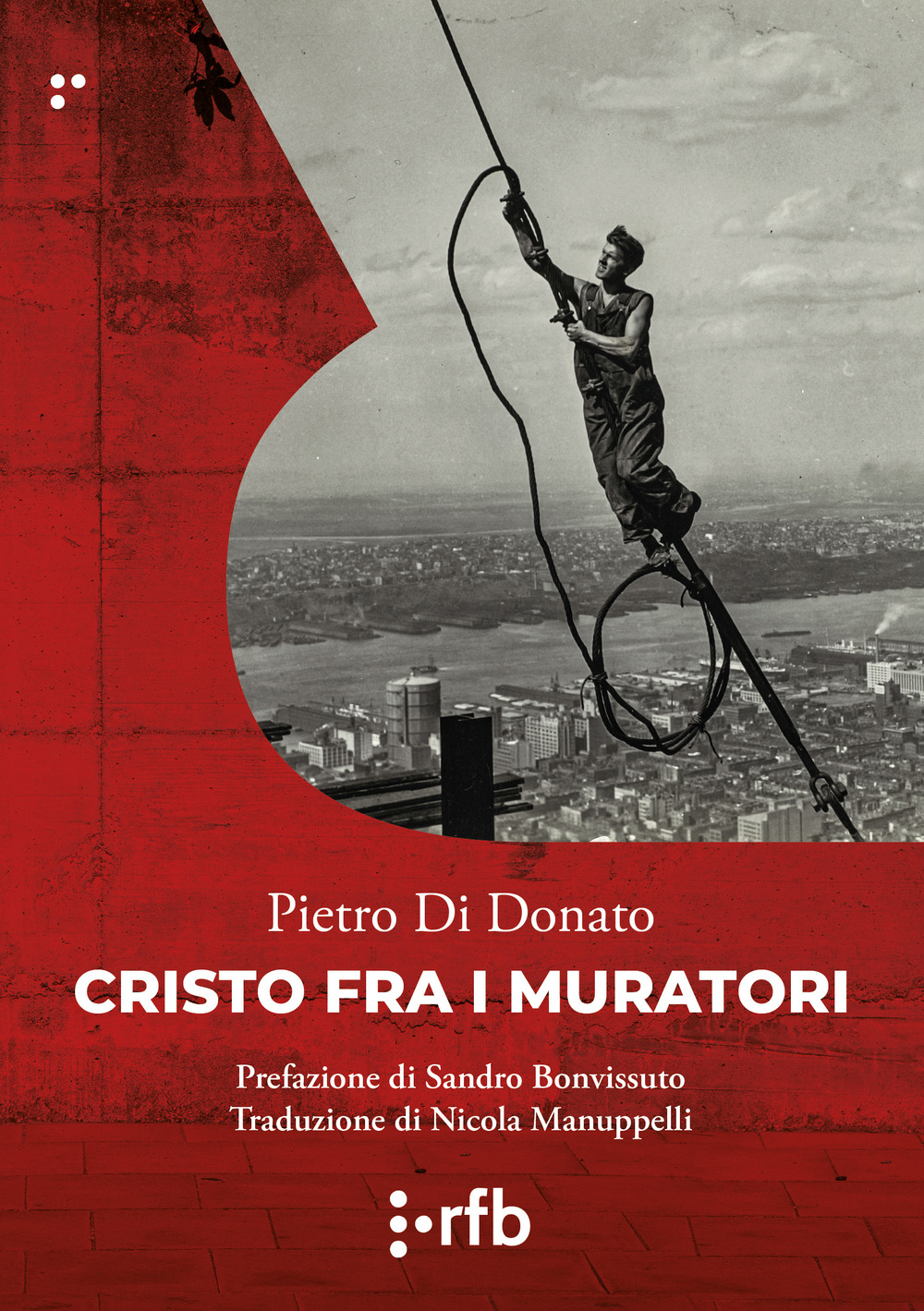 Libri Di Donato Pietro - Cristo Fra I Muratori NUOVO SIGILLATO, EDIZIONE DEL 28/01/2022 SUBITO DISPONIBILE