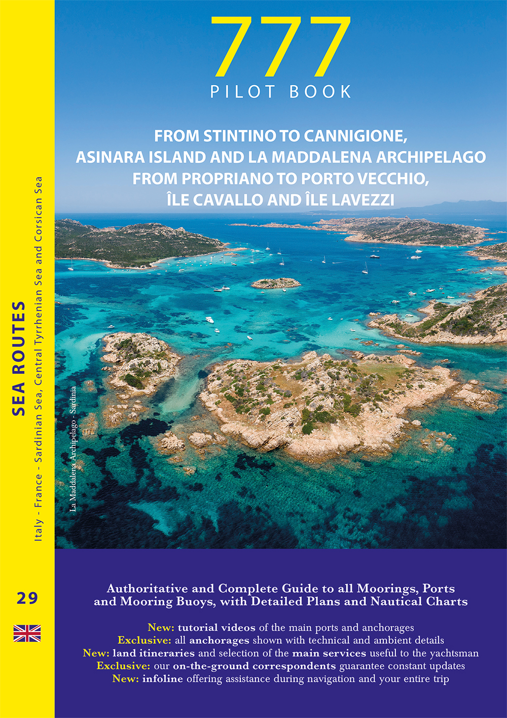 Libri Marco Sbrizzi / Dario Silvestro / Piero Magnabosco - 777 From Stintino To Cannigione, Asinara Island And Maddalena Archipelago. From Propriano To Port NUOVO SIGILLATO, EDIZIONE DEL 05/07/2021 SUBITO DISPONIBILE