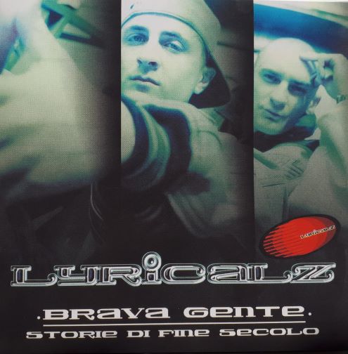Vinile Lyricalz - Brava Gente (Numbered Green Blue Vinyl) (2 Lp) NUOVO SIGILLATO, EDIZIONE DEL 26/07/2021 SUBITO DISPONIBILE