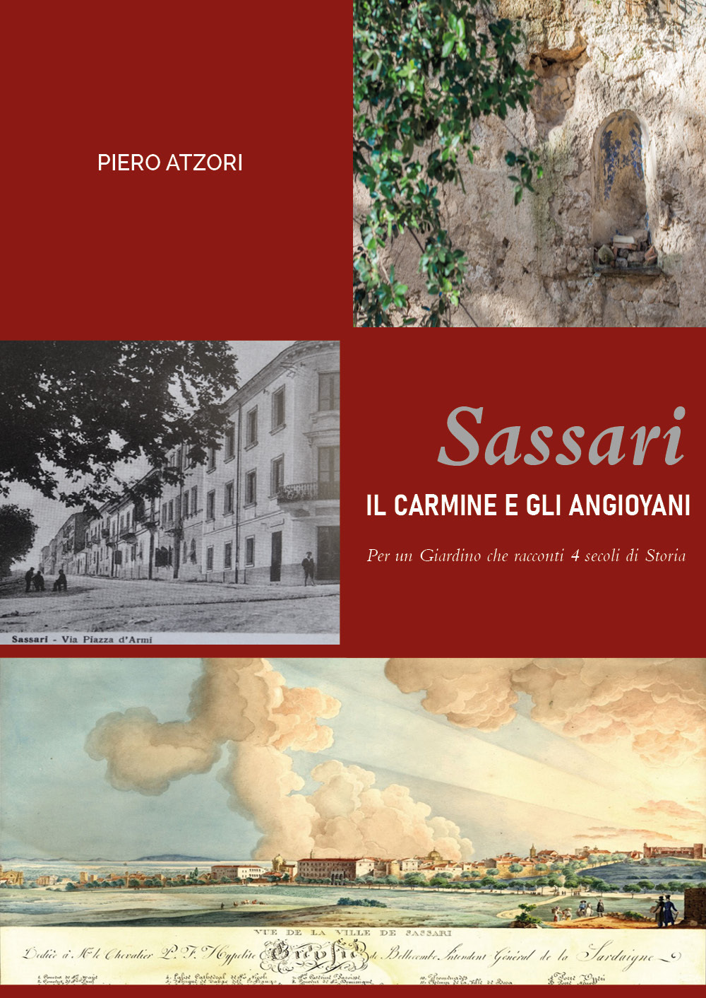Libri Atzori Piero - Sassari. Il Carmine E Gli Angioyani NUOVO SIGILLATO, EDIZIONE DEL 03/08/2021 SUBITO DISPONIBILE