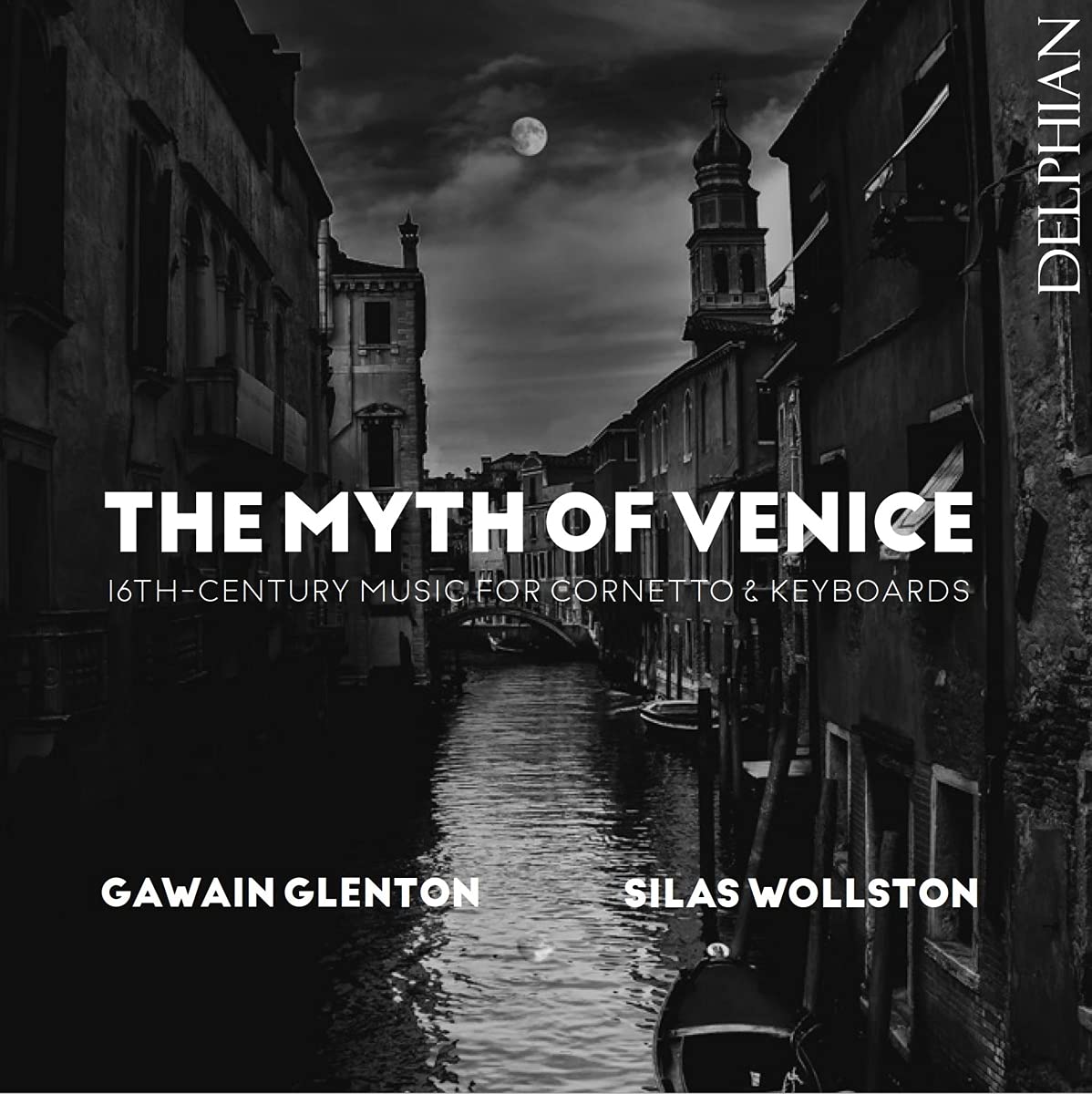 Audio Cd Myth Of Venice (The): 16th Century Music For Cornetto & Keyboards NUOVO SIGILLATO, EDIZIONE DEL 08/09/2021 SUBITO DISPONIBILE