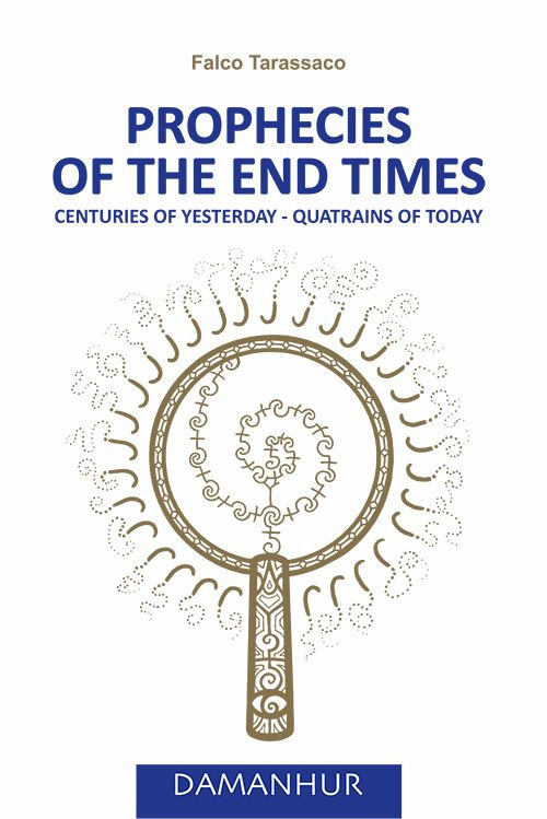 Libri Airaudi Oberto - Prophecies Of The End Times. Centuries Of Yesterday-Quatrains Of Today. Ediz. Italiana E Inglese NUOVO SIGILLATO, EDIZIONE DEL 16/08/2021 SUBITO DISPONIBILE