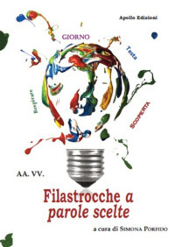 Libri Filastrocche A Parole Scelte NUOVO SIGILLATO, EDIZIONE DEL 06/08/2021 SUBITO DISPONIBILE