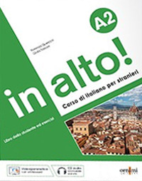 Libri Quercioli Fiorenza / Tossani Giulia - In Alto! Livello A2. Con CD-Audio. Con Contenuto Digitale Per Accesso On Line NUOVO SIGILLATO, EDIZIONE DEL 24/08/2021 SUBITO DISPONIBILE