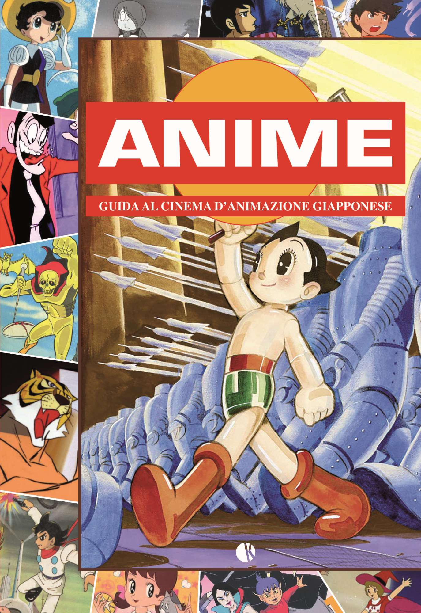 Libri Anime - Guida Al Cinema D'Animazione Giapponese Nuova Edizione 2021 Extended NUOVO SIGILLATO, EDIZIONE DEL 30/03/2022 SUBITO DISPONIBILE