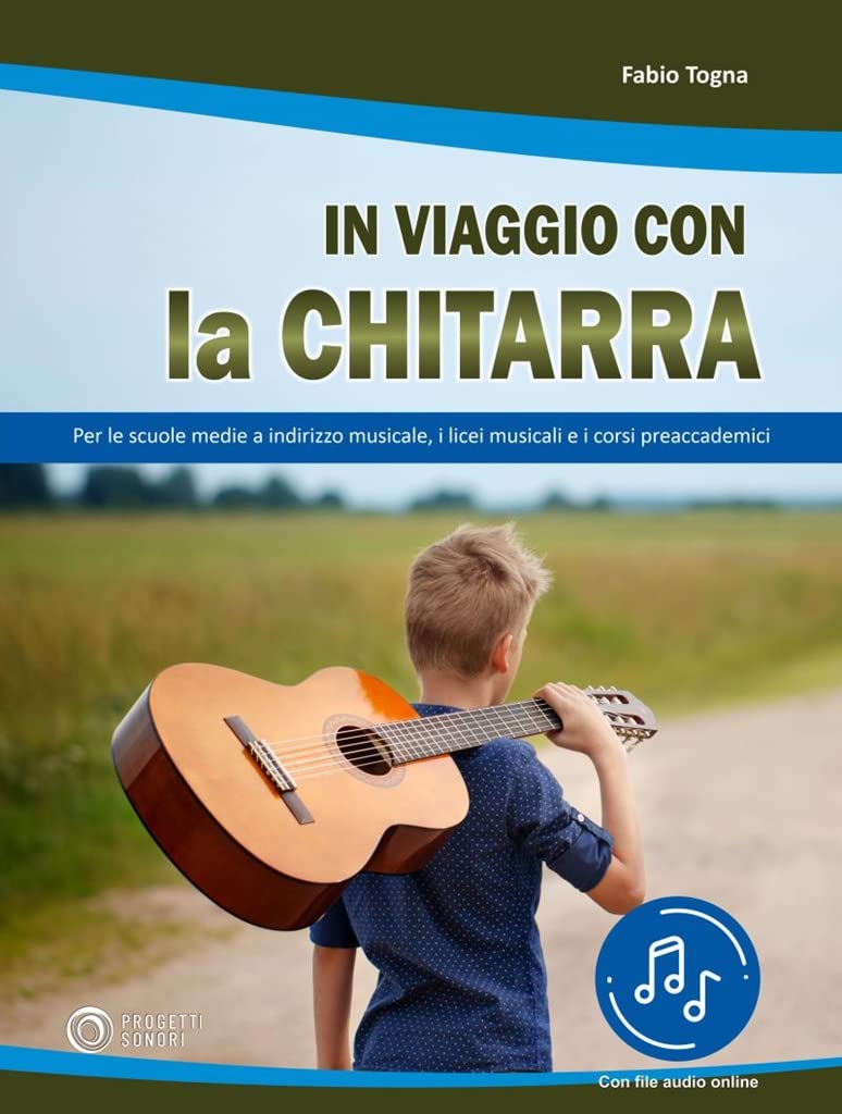 Libri Togna Fabio - In Viaggio Con La Chitarra. Con File Audio In Streaming NUOVO SIGILLATO, EDIZIONE DEL 01/09/2021 SUBITO DISPONIBILE