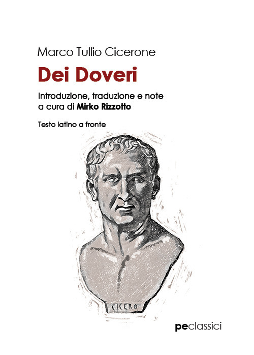 Libri Marco Tullio Cicerone - Dei Doveri. Testo Latino A Fronte NUOVO SIGILLATO, EDIZIONE DEL 14/10/2021 SUBITO DISPONIBILE