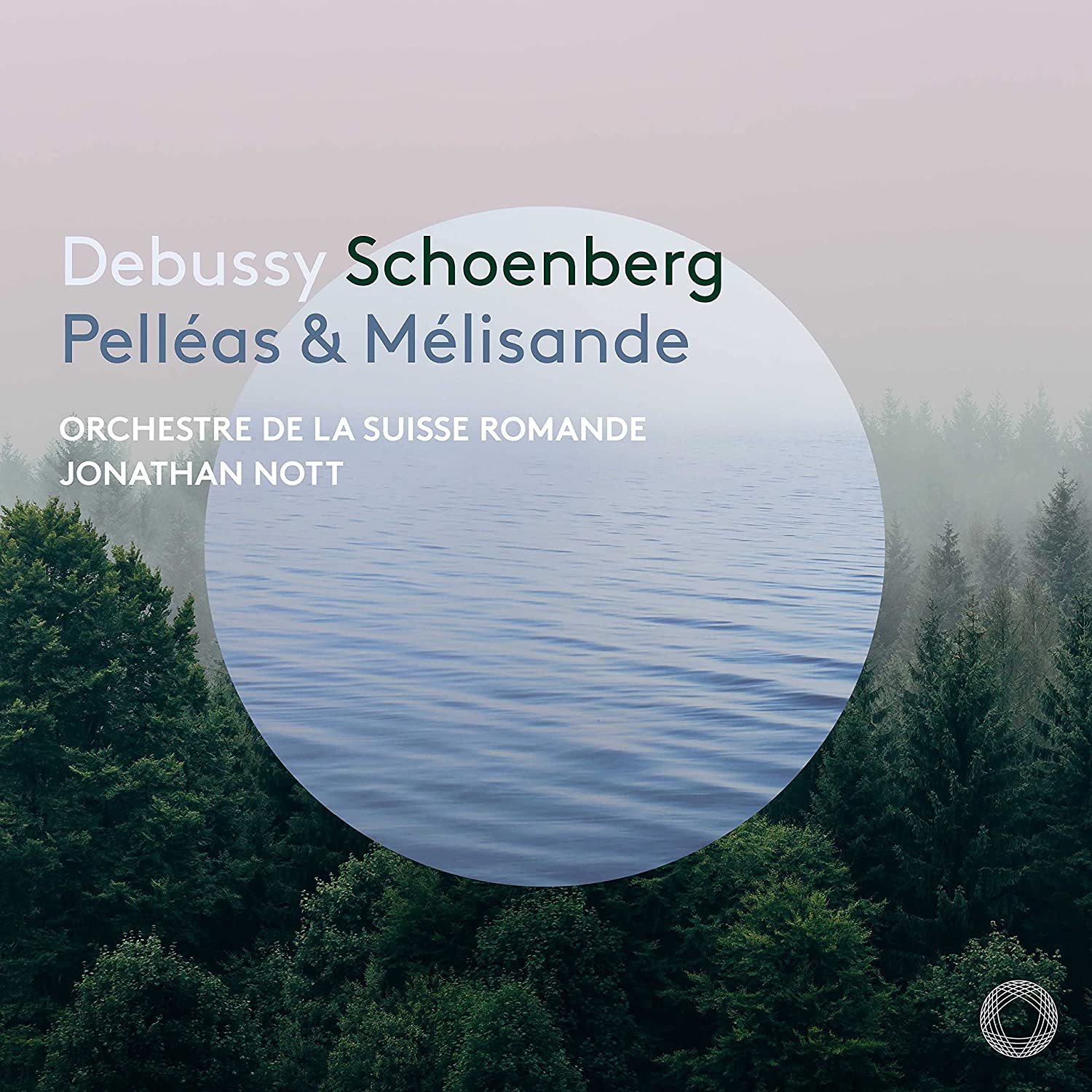Audio Cd Claude Debussy / Arnold Schonberg - Pelleas & Melisande (2 Sacd) NUOVO SIGILLATO, EDIZIONE DEL 18/10/2021 SUBITO DISPONIBILE