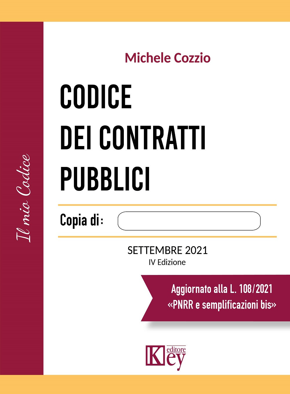 Libri Michele Cozzio - Codice Dei Contratti Pubblici NUOVO SIGILLATO, EDIZIONE DEL 16/09/2021 SUBITO DISPONIBILE