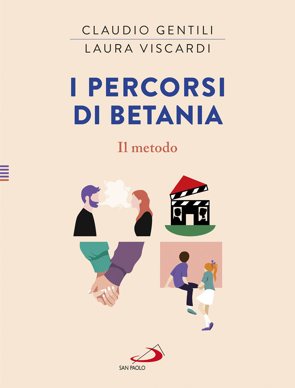 Libri Claudio Gentili / Laura Viscardi - I Percorsi Di Betania. Il Metodo NUOVO SIGILLATO, EDIZIONE DEL 24/01/2022 SUBITO DISPONIBILE