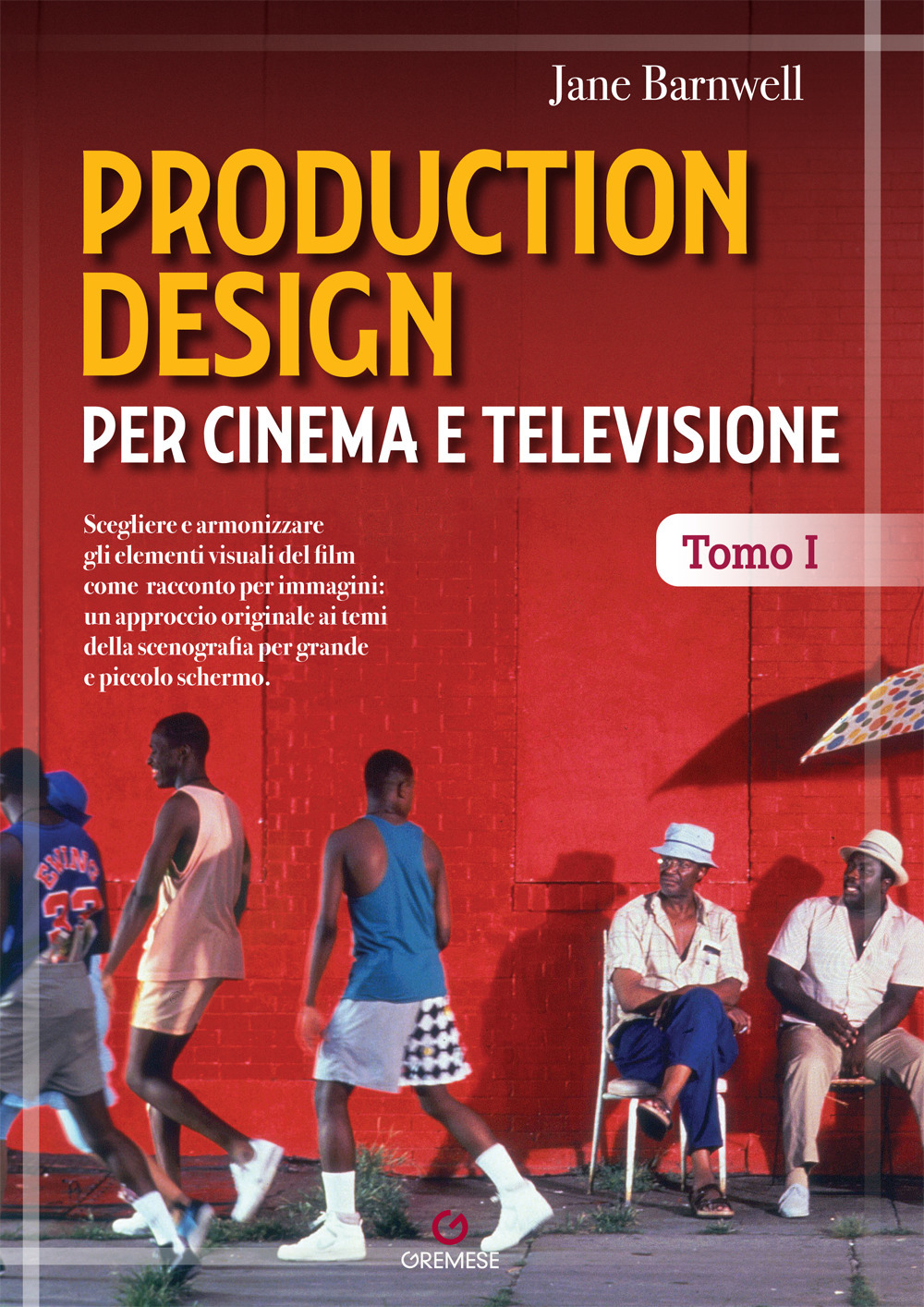 Libri Barnwell Jane - Production Design Per Cinema E Televisione Vol 01 NUOVO SIGILLATO, EDIZIONE DEL 20/01/2022 SUBITO DISPONIBILE