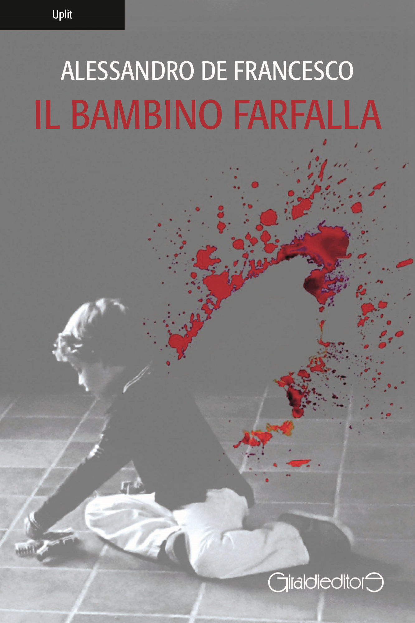 Libri De Francesco Alessandro - Il Bambino Farfalla NUOVO SIGILLATO, EDIZIONE DEL 06/12/2021 SUBITO DISPONIBILE
