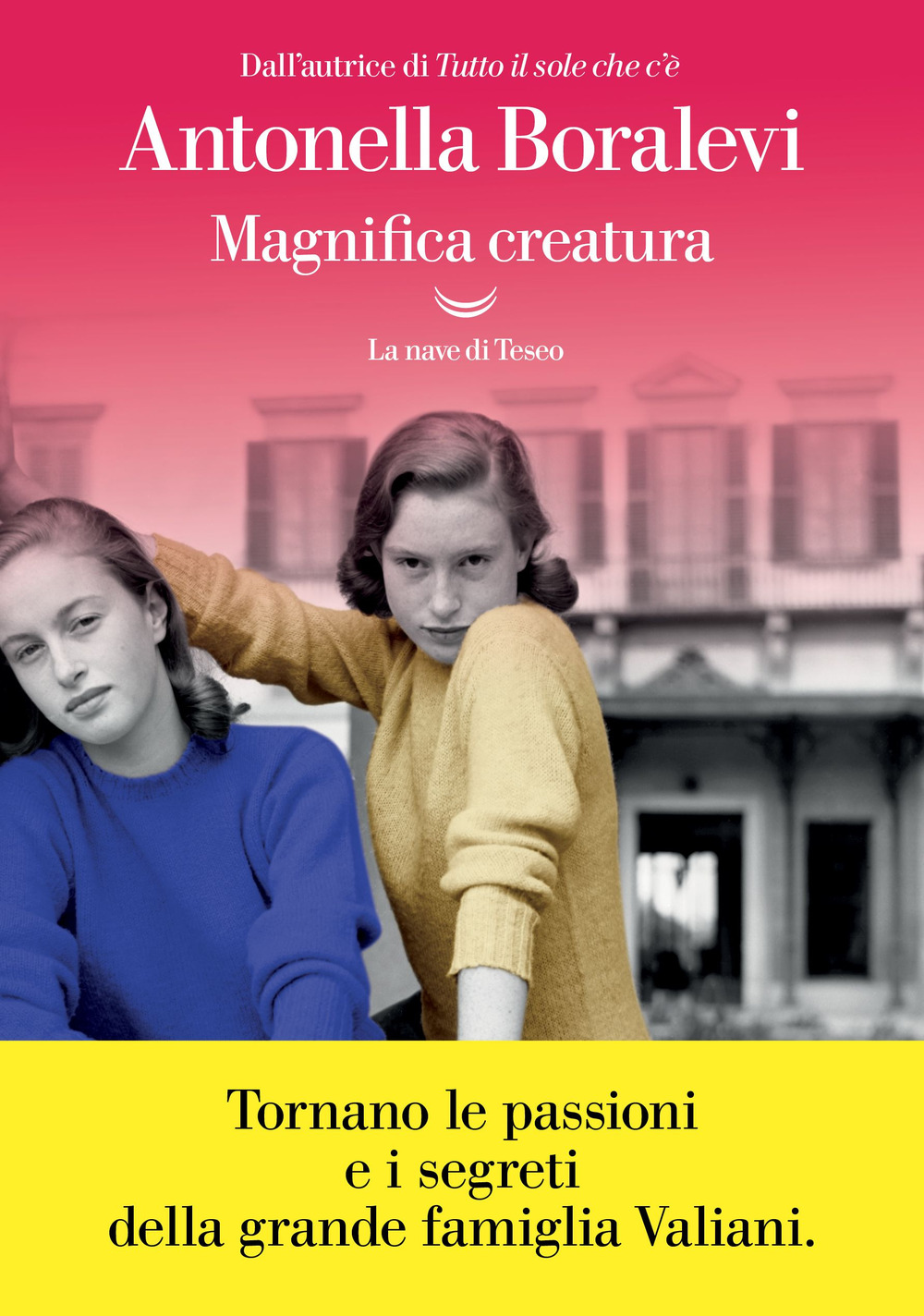 Libri Antonella Boralevi - Magnifica Creatura NUOVO SIGILLATO, EDIZIONE DEL 03/03/2022 SUBITO DISPONIBILE