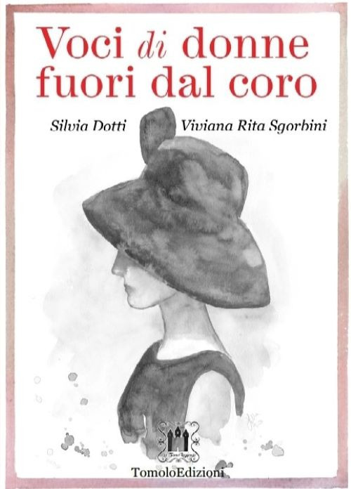 Libri Silvia Dotti / Sgorbini Viviana Rita - Voci Di Donne Fuori Dal Coro NUOVO SIGILLATO, EDIZIONE DEL 07/10/2021 SUBITO DISPONIBILE