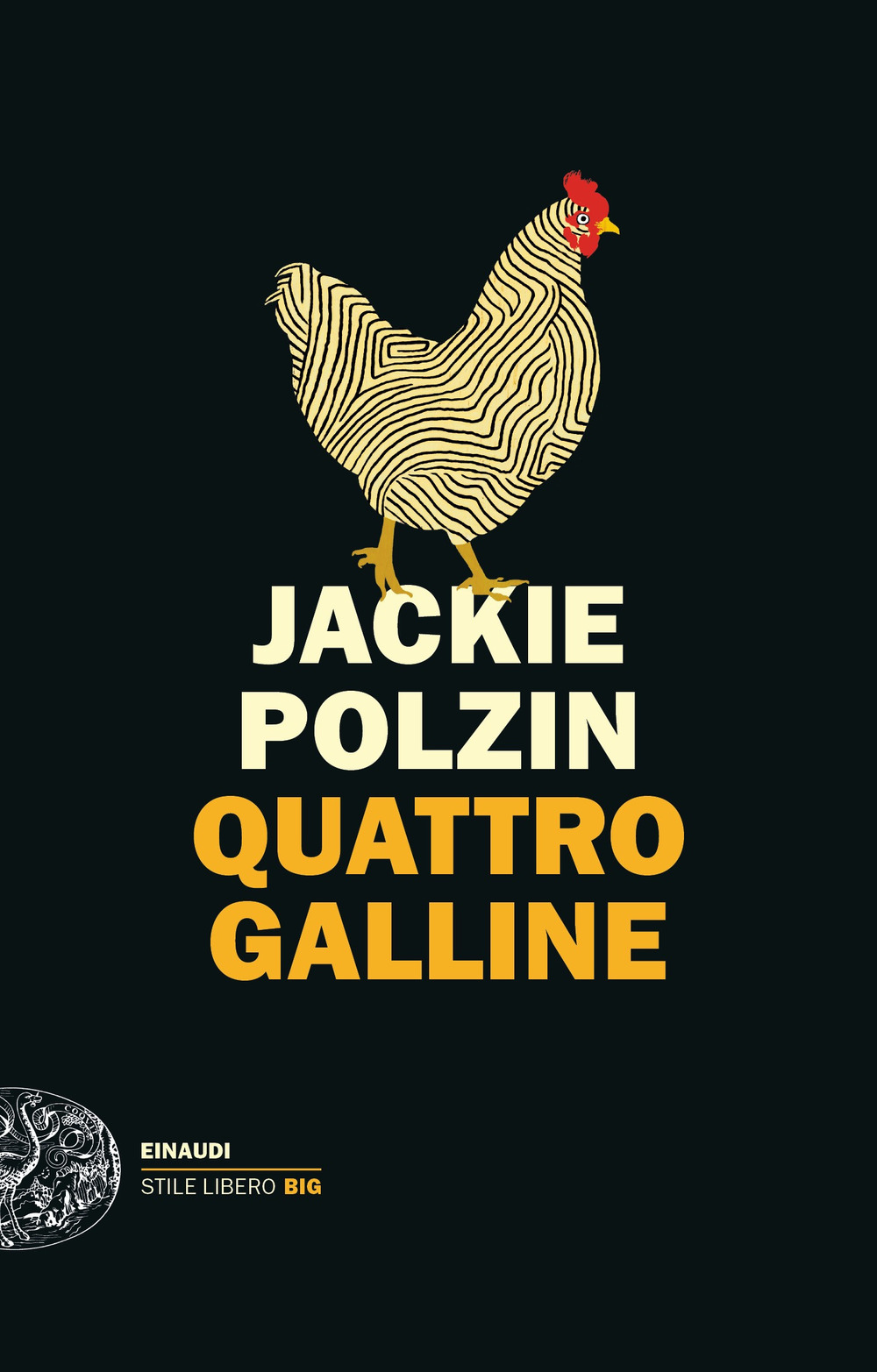 Libri Polzin Jackie - Quattro Galline NUOVO SIGILLATO, EDIZIONE DEL 20/09/2022 SUBITO DISPONIBILE