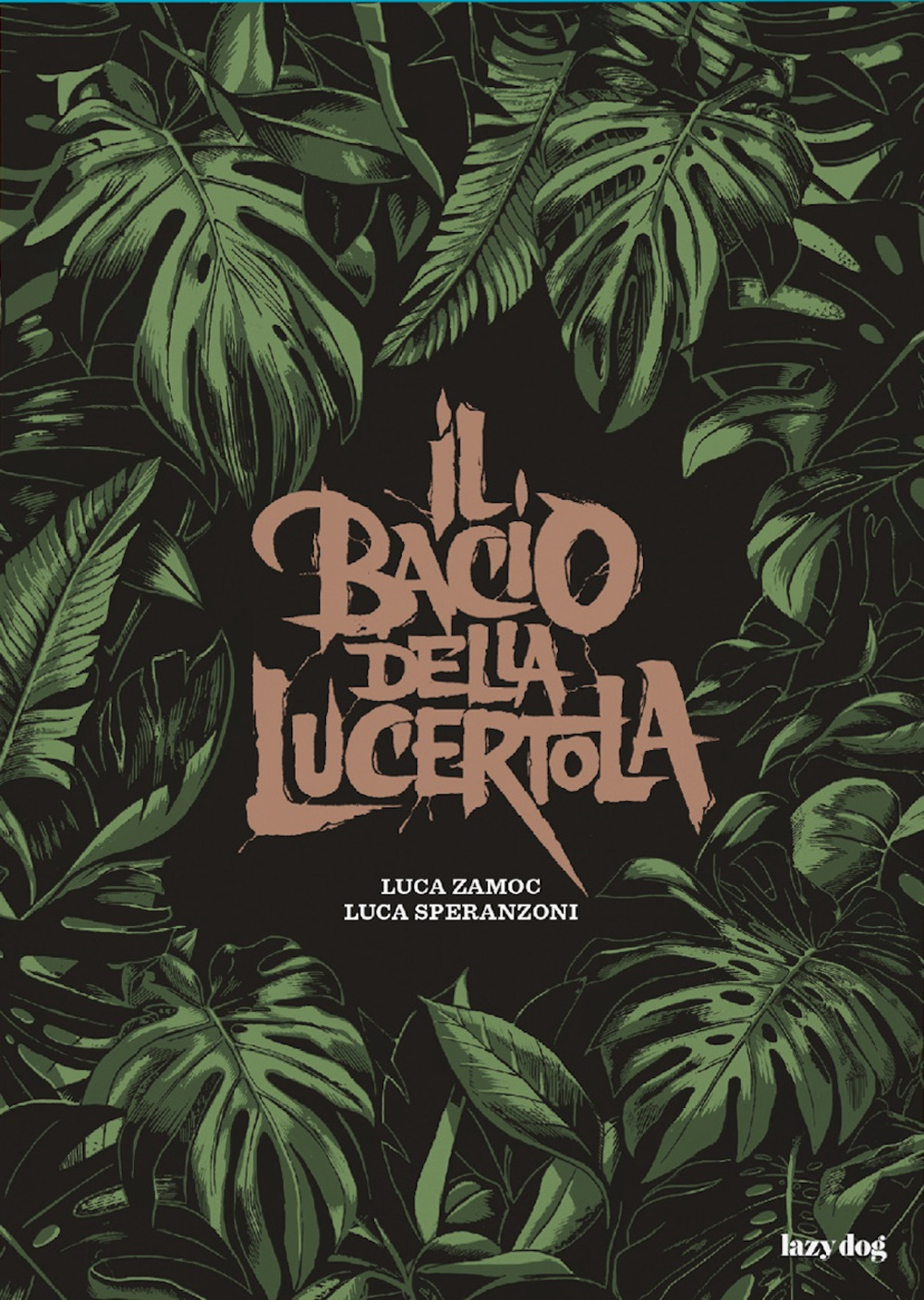 Libri Luca Zamoc / Speranzoni Luca - Il Bacio Della Lucertola NUOVO SIGILLATO, EDIZIONE DEL 30/09/2021 SUBITO DISPONIBILE