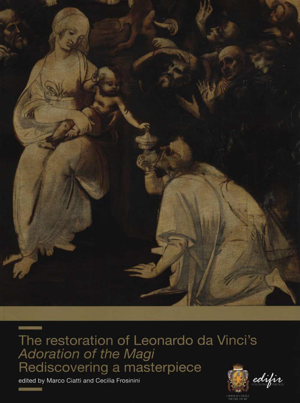 Libri Restoration Of Leonardo Da Vinci's Adoration Of The Magi. Rediscovering A Masterpiece (The) NUOVO SIGILLATO, EDIZIONE DEL 15/10/2021 SUBITO DISPONIBILE