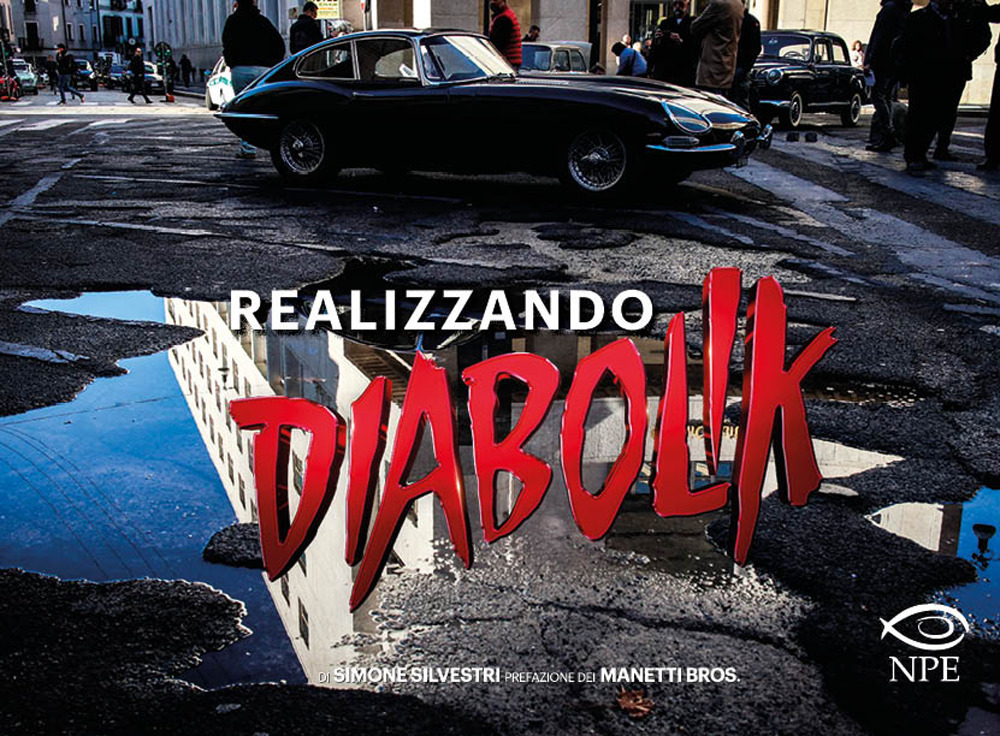 Libri Simone Silvestri - Realizzando Diabolik NUOVO SIGILLATO, EDIZIONE DEL 31/03/2022 SUBITO DISPONIBILE