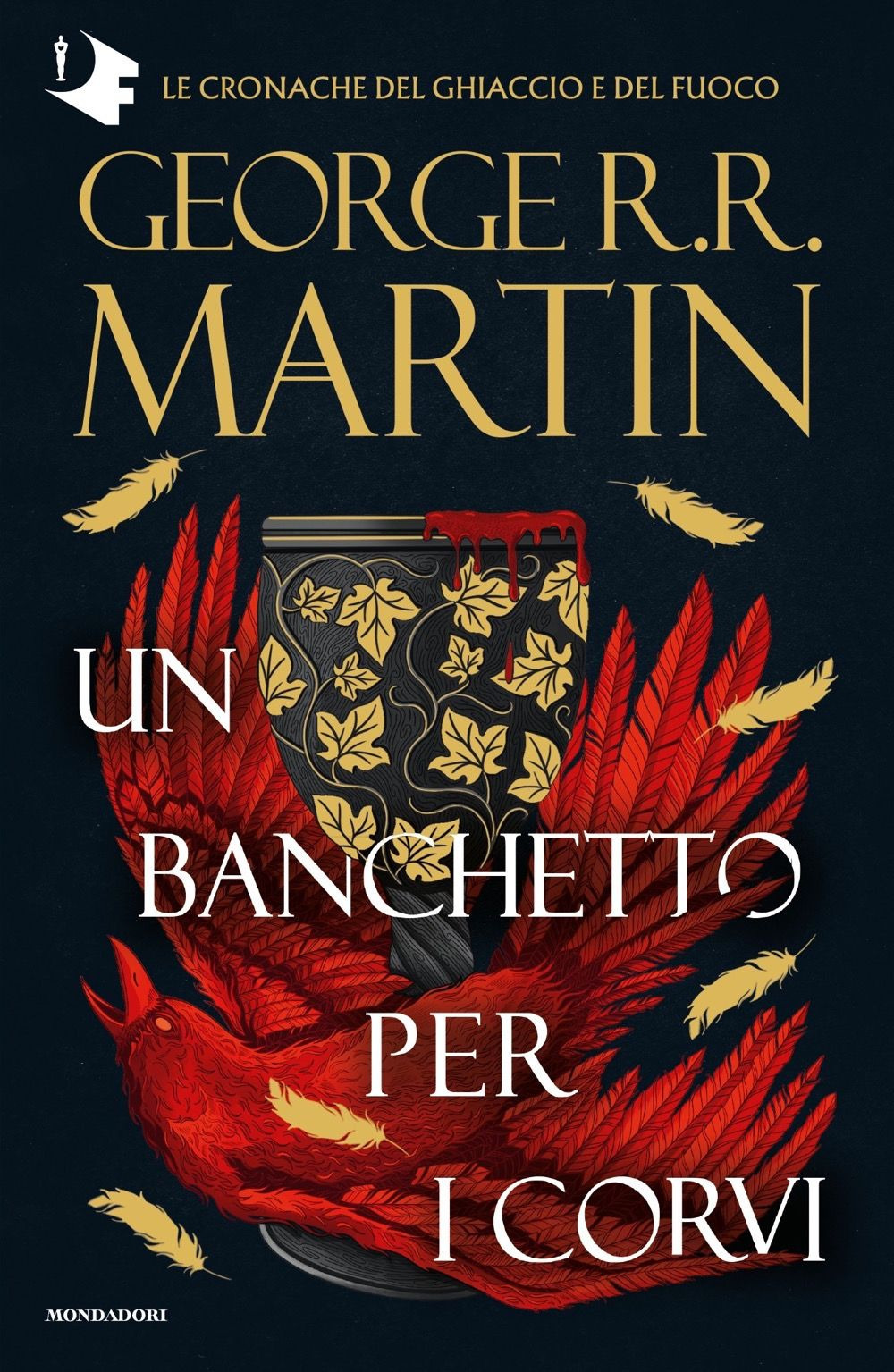 Libri George R. R. Martin - Il Trono Di Spade Vol 04 NUOVO SIGILLATO, EDIZIONE DEL 20/05/2022 SUBITO DISPONIBILE