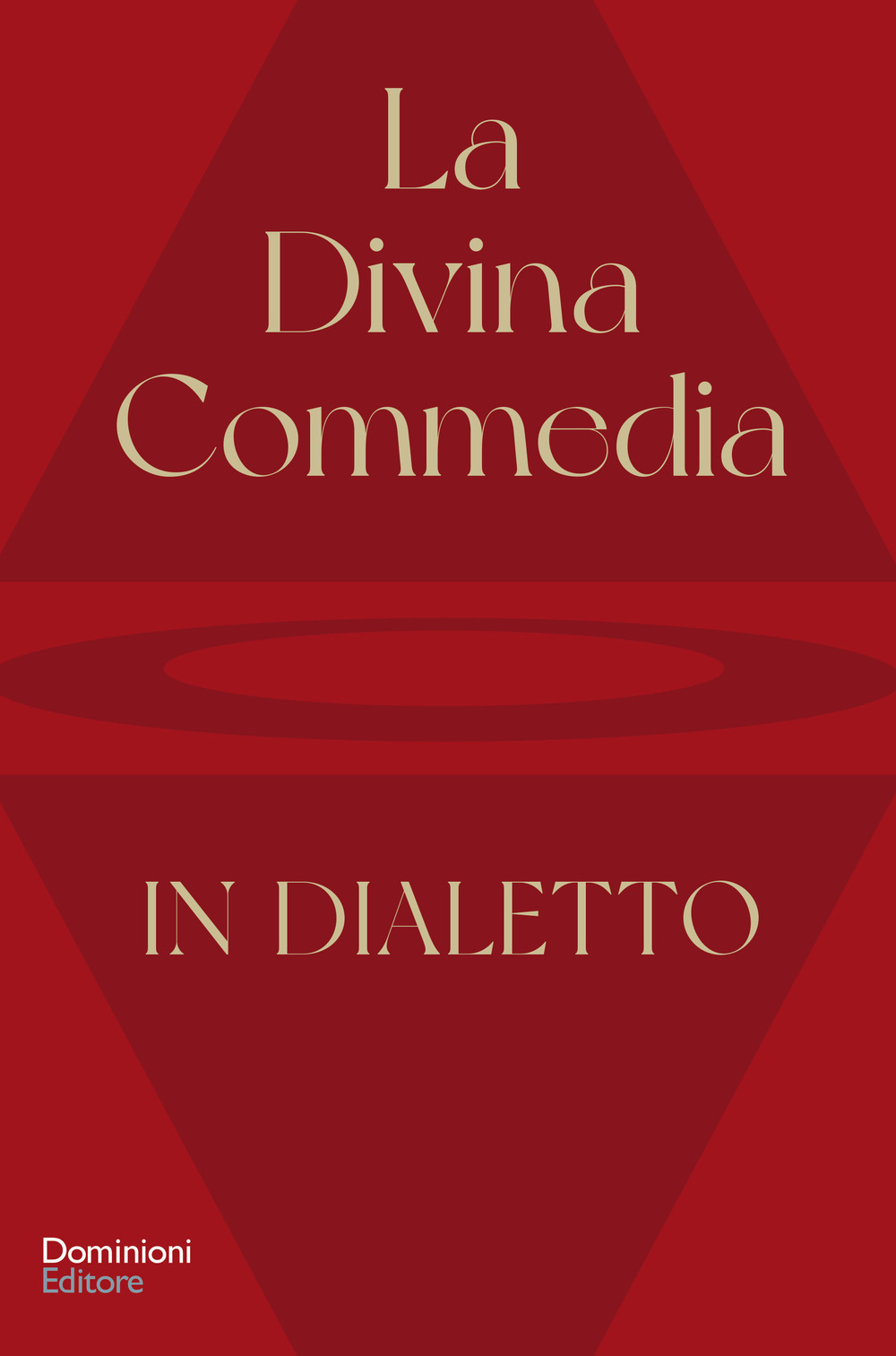 Libri Sala Paolo Elia - La Divina Commedia Tradotta In Dialetto NUOVO SIGILLATO, EDIZIONE DEL 31/10/2021 SUBITO DISPONIBILE